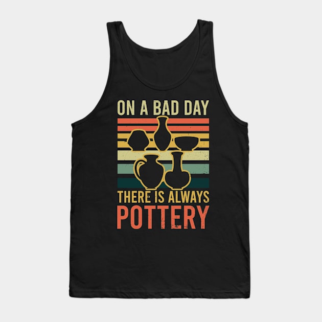 Potter Shirt | On Bad Day There Is Always Pottery Tank Top by Gawkclothing